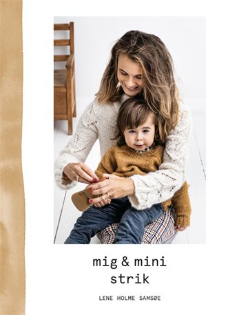 Mig og mini strik af Lene Holme Samsøe